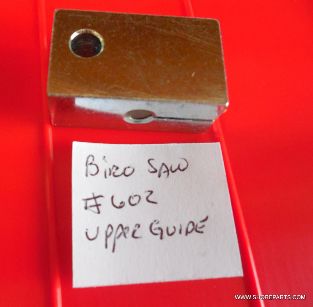 Upper Saw Guide With Carbide Block Replaces Biro OEM #602 For Models 34 & 3334